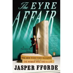 The Eyre Affair -- Jasper Fforde